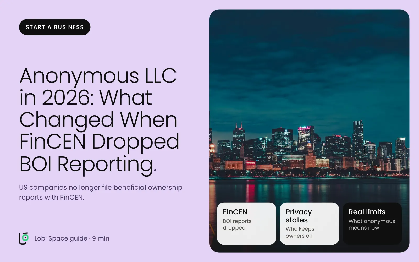 The Chicago skyline at night, with the key points: FinCEN: BOI reports dropped; Privacy states: Who keeps owners off; Real limits: What anonymous means now.