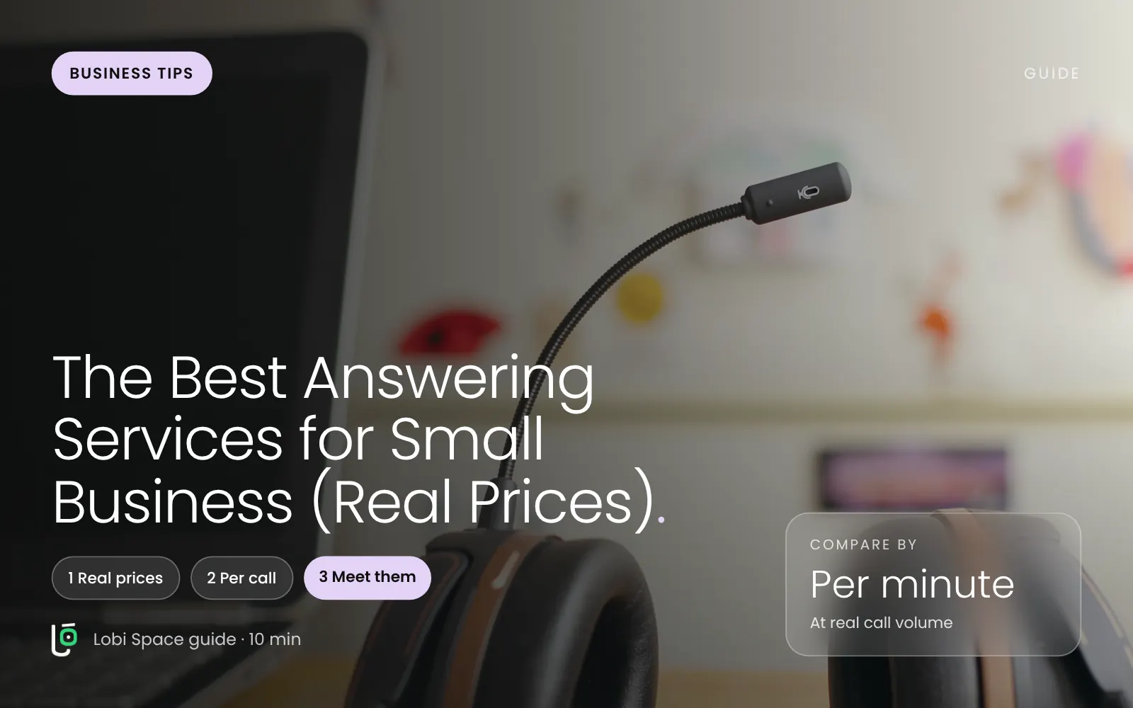 A headset beside a laptop, with the key points: Real prices; Per call; Meet them.