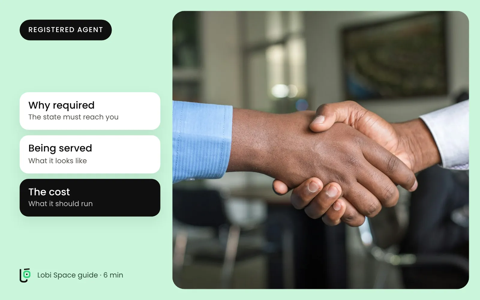 A business handshake, with the key points: Why required: The state must reach you; Being served: What it looks like; The cost: What it should run.