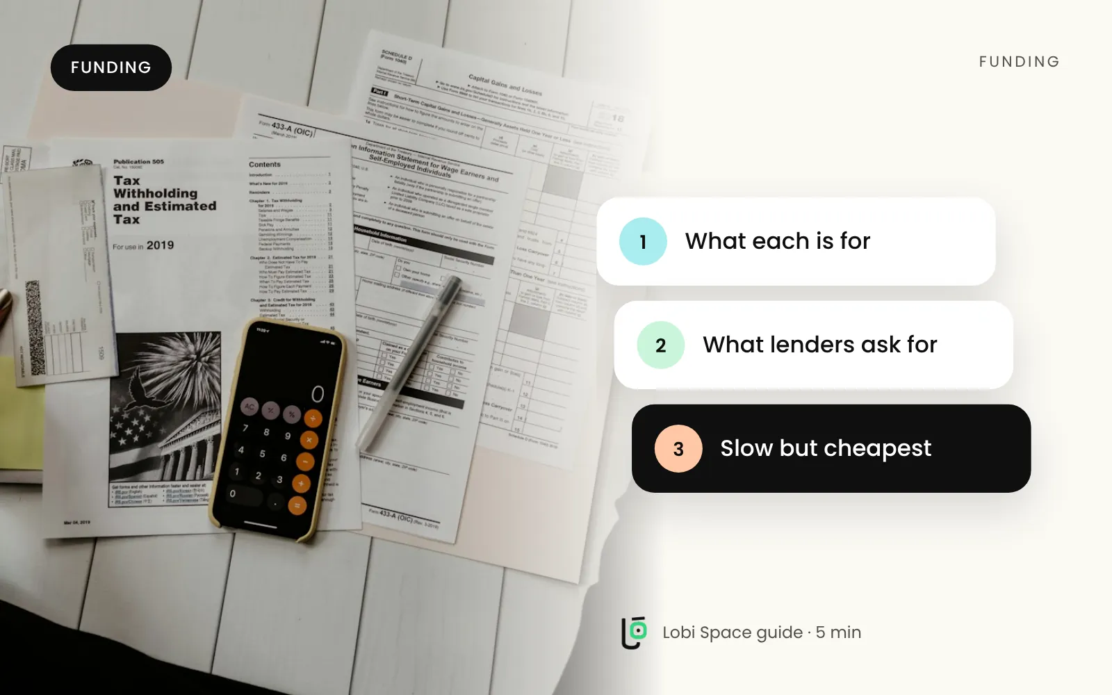 Tax paperwork with a calculator, with the key points: What each is for; What lenders ask for; Slow but cheapest.