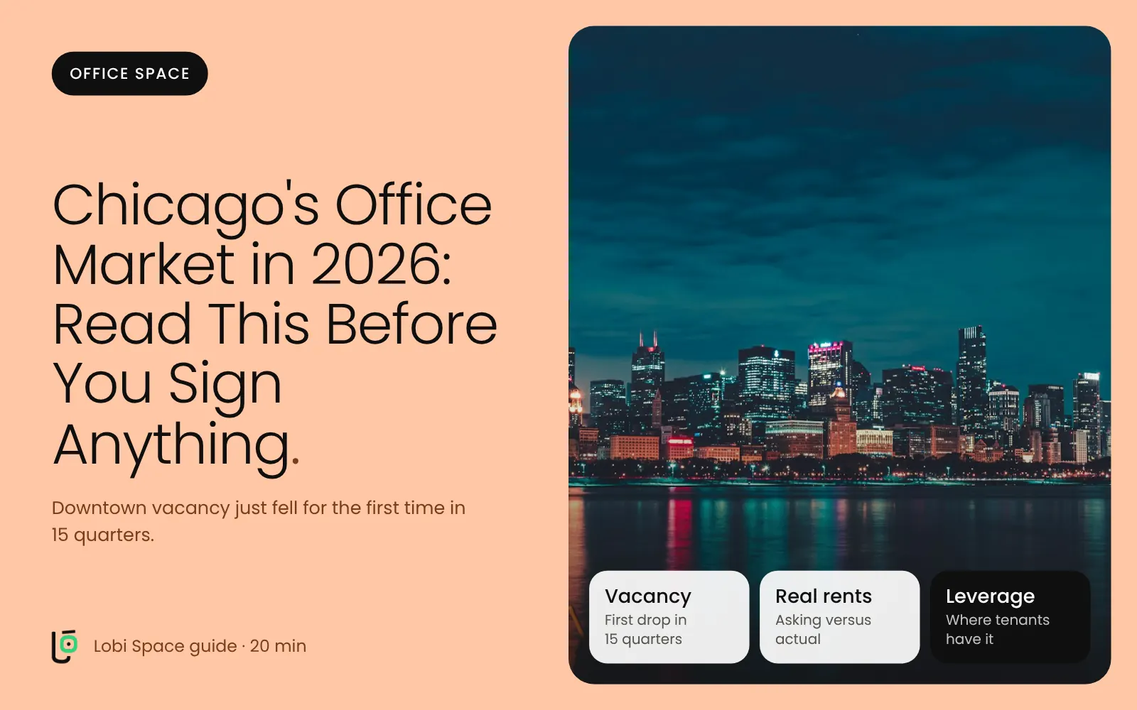 The Chicago skyline at night, with the key points: Vacancy: First drop in 15 quarters; Real rents: Asking versus actual; Leverage: Where tenants have it.