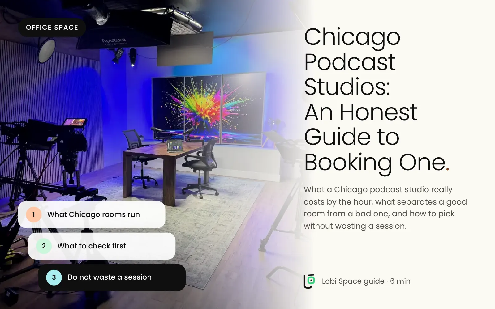 The Lobi podcast studio set, with the key points: What Chicago rooms run; What to check first; Do not waste a session.