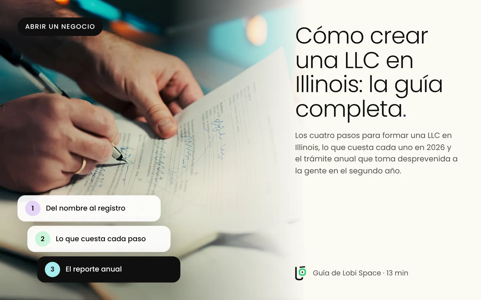 Una persona firmando un documento en un escritorio, con los puntos clave: Del nombre al registro; Lo que cuesta cada paso; El reporte anual.