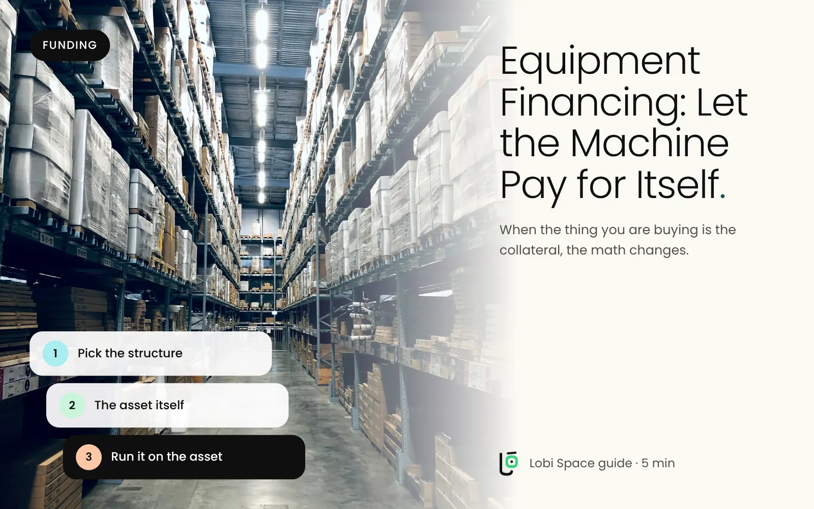 A warehouse aisle, with the key points: Pick the structure; The asset itself; Run it on the asset.