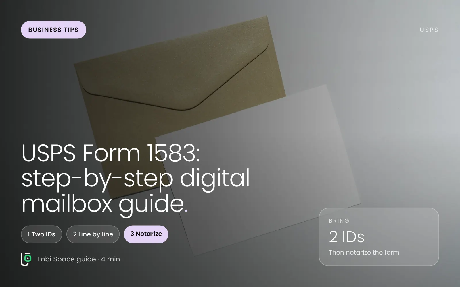 A kraft envelope and a letter, with the key points: Two IDs; Line by line; Notarize.