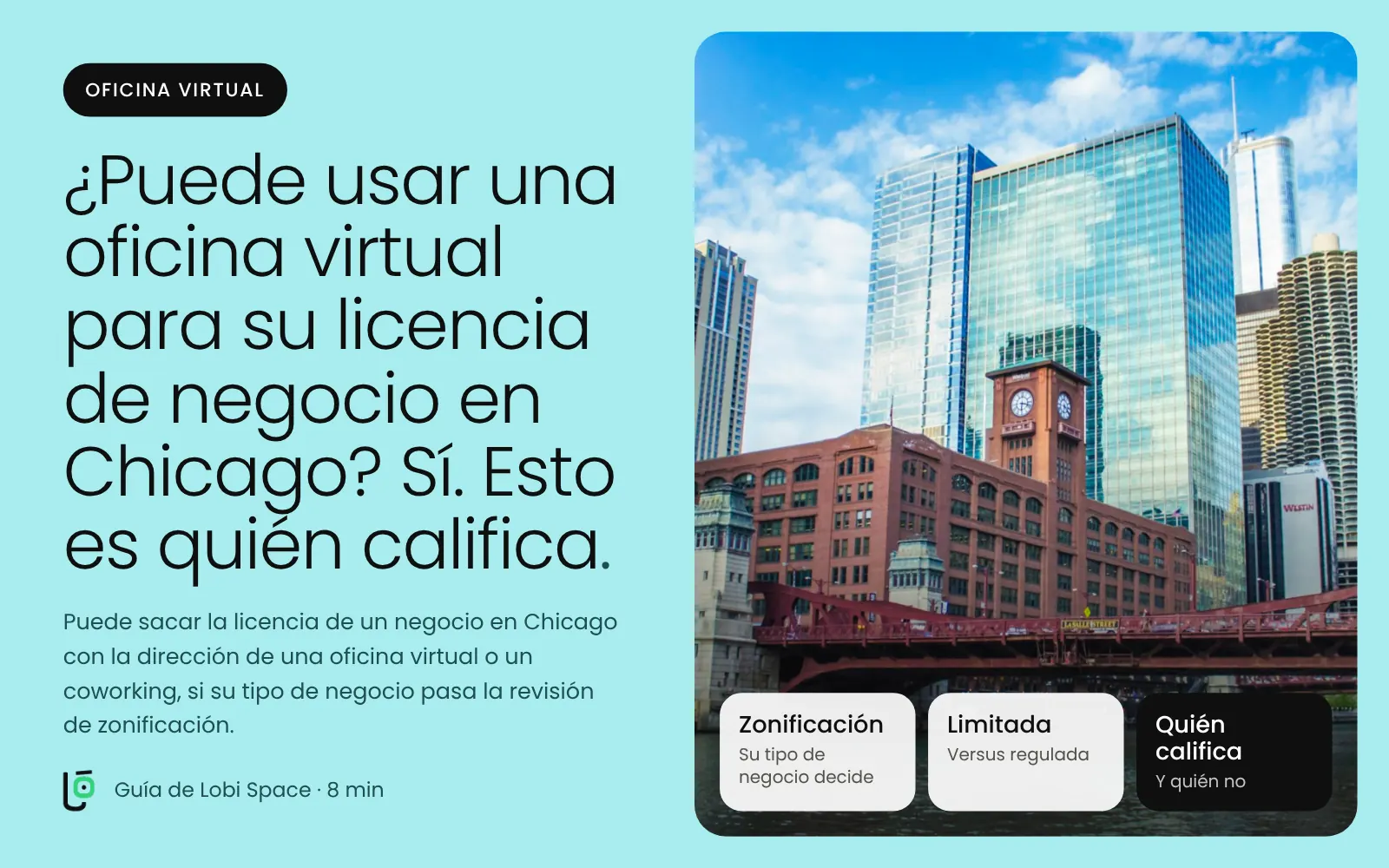 Un puente sobre el río Chicago y edificios del centro, con los puntos clave: Zonificación: Su tipo de negocio decide; Limitada: Versus regulada; Quién califica: Y quién no.