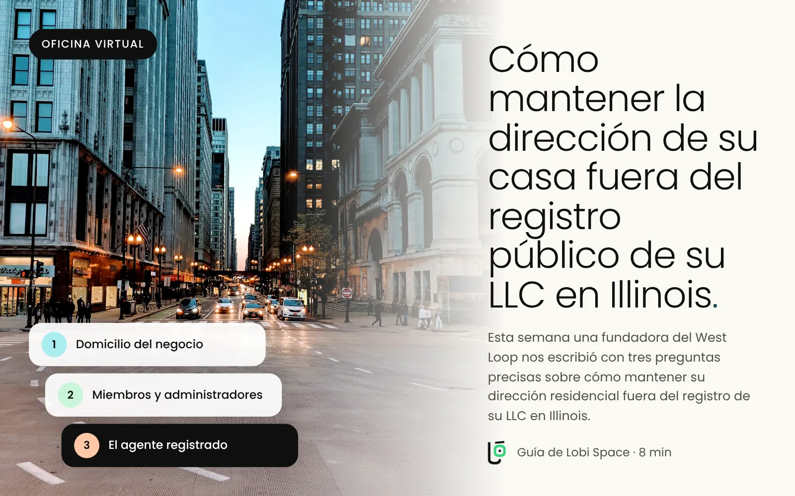 Una calle de Chicago entre edificios de oficinas, con los puntos clave: Domicilio del negocio; Miembros y administradores; El agente registrado.