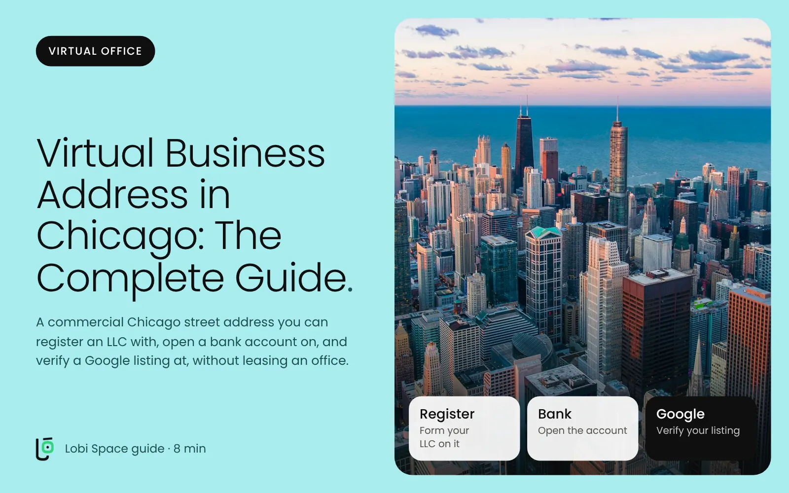 An aerial view of downtown Chicago, with the key points: Register: Form your LLC on it; Bank: Open the account; Google: Verify your listing.